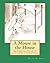 A Mouse in the House: A Whimsical Tale of the Mice Who Helped Mary with the Birth of Baby Jesus