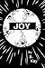 Joy