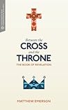 Between the Cross and the Throne by Matthew Y. Emerson