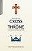 Between the Cross and the Throne: The Book of Revelation (Transformative Word)