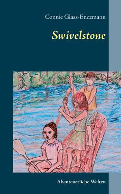 Swivelstone: Abenteuerliche Welten (German Edition)