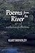 Poems from the River