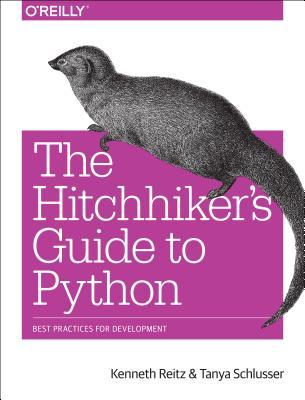The Hitchhiker's Guide to Python: Best Practices for Development (Paperback)