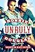 Unruly (Knights in Black Leather, #2)