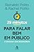29 Minutos Para Falar Bem em Público by Reinaldo Polito