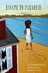 Escape to Paradise: Book 1 Escape to Paradise: Book 1