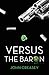 Versus the Baron