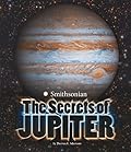The Secrets of Jupiter