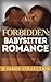 Forbidden: Babysitter Romance: Older Man Younger Woman Hot Romance