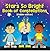 Stars So Bright: Book of Constellations (Kiddie Edition): Planets and Solar System for Kids (Children's Astronomy & Space Books)