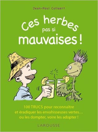 Ces herbes... pas si mauvaises !