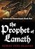 The Prophet of Lamath by Robert Don Hughes The Prophet of Lamath by Robert Don Hughes