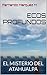 ECOS PROFUNDOS: EL MISTERIO DEL ATAHUALPA (Spanish Edition)