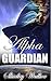Alpha Guardian by Shirley Walker
