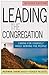 Leading the Congregation: Caring for Yourself While Serving the People