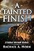A Tainted Finish: A Sydney McGrath Mystery