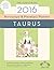 Taurus 2016 Horoscope & Pla...