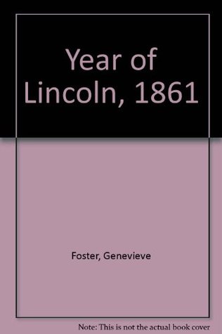Year of Lincoln, 1861 (Library Binding)