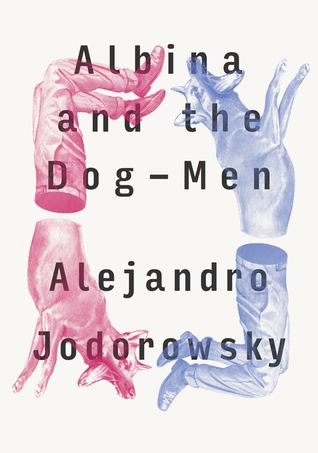 Albina and the Dog Men (Paperback)