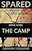 The Camp (Spared - Surviving The Apocalypse, #3)