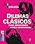 Dilemas clásicos para mexic...