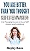 Self Esteem Mastery : You are Better than You Thought: Learn Self Confidence and Self Esteem Skills - The Art of Changing Your Life