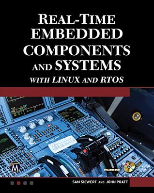 Real-Time Embedded Components And Systems: With Linux and RTOS (Kindle Edition)