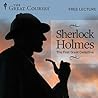 Sherlock Holmes- The First Great Detective Sherlock Holmes- The First Great Detective