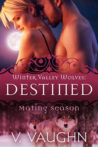 Destined (Winter Valley Wolves, #9)