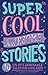 Super Cool Awesome Stories