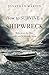 How to Survive a Shipwreck: Help Is On the Way and Love Is Already Here