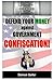Defend Your Money Against Government Confiscation