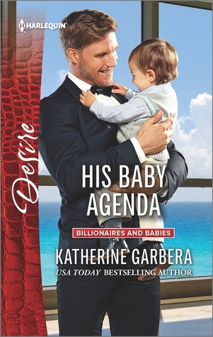 His Baby Agenda (Sons of Privilege, #4)