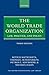 The World Trade Organization: Law, Practice, and Policy (Oxford International Law Library)