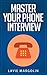 Master Your Phone Interview by Lavie Margolin