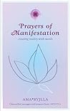 Prayers of Manifestation: Creating Reality with Words