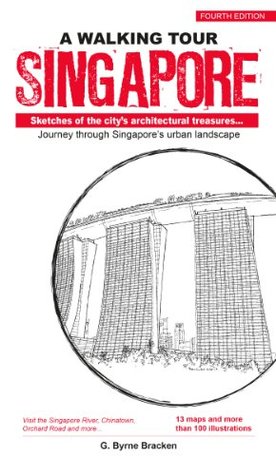 A Walking Tour Singapore: Sketches of the City's Architectural Treasures (Kindle Edition)
