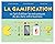 La gamification: Ou l'art d...