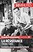 La Résistance. 1939-1945: Combattre pour sauvegarder la liberté (Grands Événements t. 35) (French Edition)
