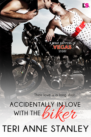 Accidentally in Love with the Biker (What Happens in Vegas, #13)