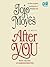 After You by Jojo Moyes