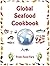 Global Seafood Cookbook