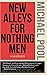 New Alleys For Nothing Men