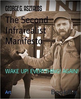 The Second Infrarealist Manifesto
