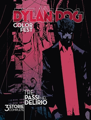 Dylan Dog Color Fest n. 16: Tre passi nel delirio