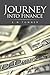 Journey into Finance by E.N. TOWNER