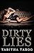 LESBIAN FICTION: Dirty Lies (Lesbian Romance, Lesbian Fiction, LGBT, First Time Lesbian)