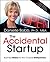 The Accidental Startup