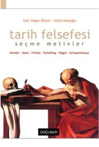 Tarih Felsefesi - Seçme Metinler