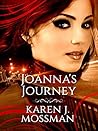 Joanna's Journey by Karen J. Mossman